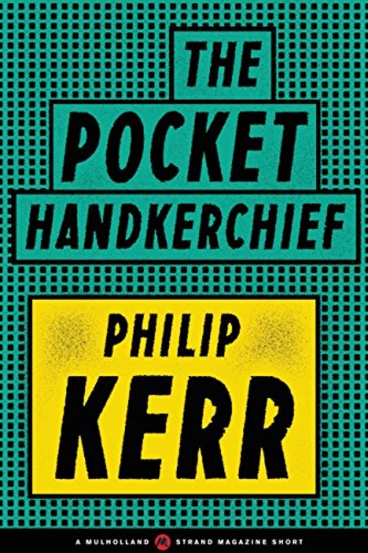 Book cover for "The Pocket Handkerchief" by Philip Kerr
