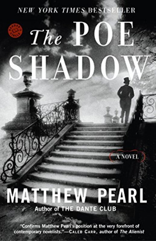 Book cover for "The Poe Shadow" by Matthew Pearl