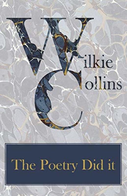 Book cover for "The Poetry Did It" by Wilkie Collins