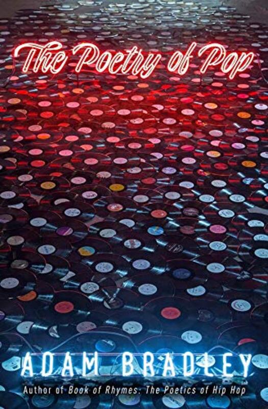 Book cover for "The Poetry of Pop" by Adam Bradley