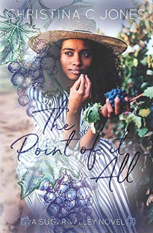Book cover for "The Point of It All" by Christina C Jones
