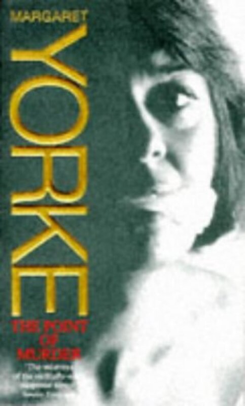 Book cover for "The Point of Murder aka The Come On" by Margaret Yorke