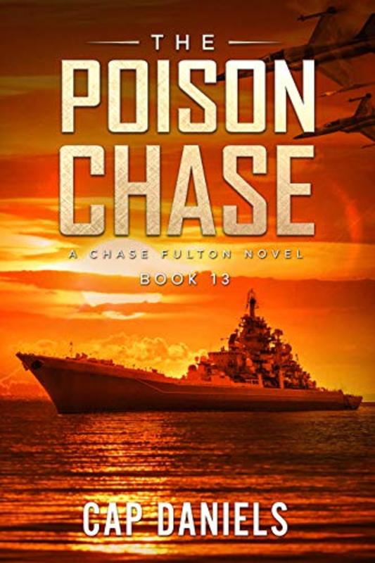 Book cover for "The Poison Chase" by Cap Daniels