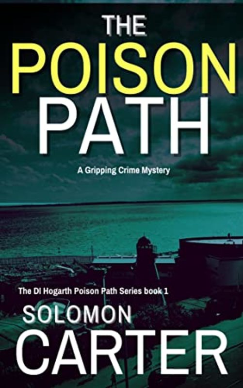 Book cover for "The Poison Path" by Solomon Carter