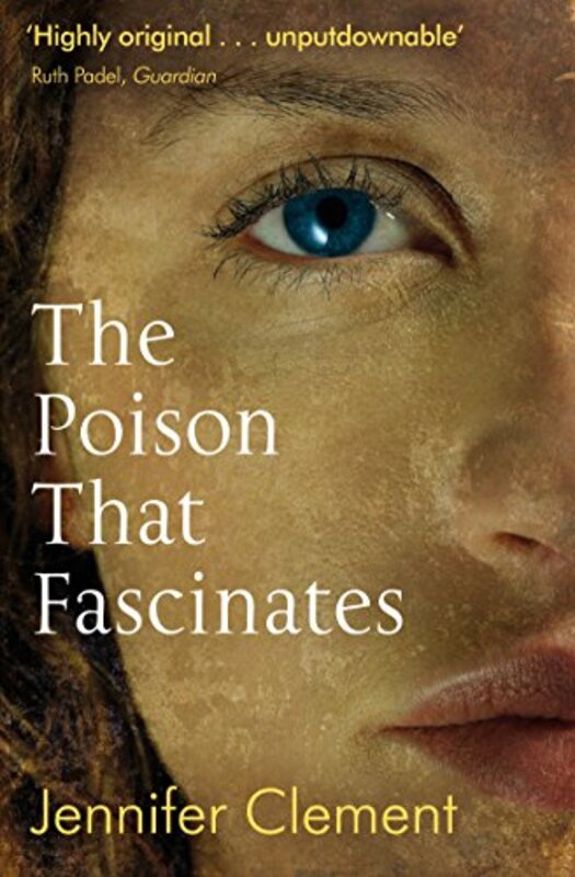 Book cover for "The Poison That Fascinates" by Jennifer Clement