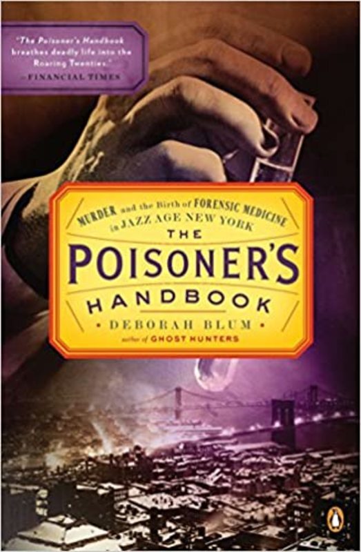 Book cover for "The Poisoner's Handbook" by Deborah Blum
