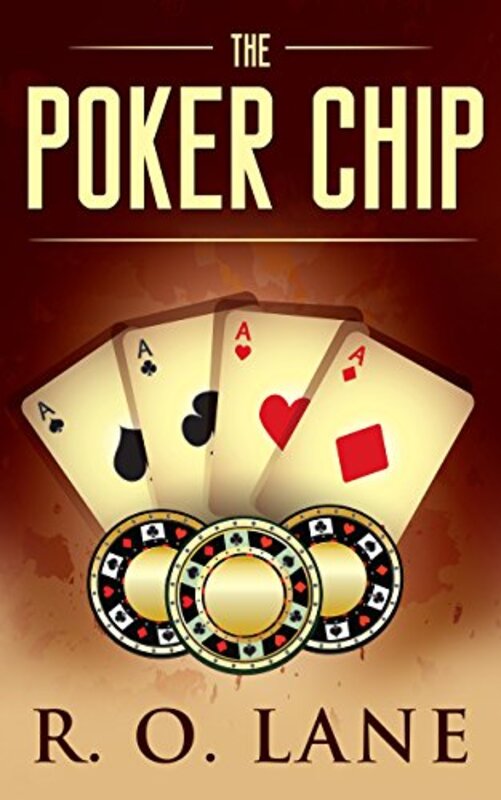 Book cover for "The Poker Chip" by RO Lane