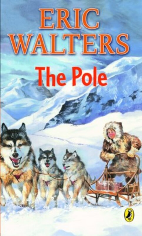 Book cover for "The Pole" by Eric Walters