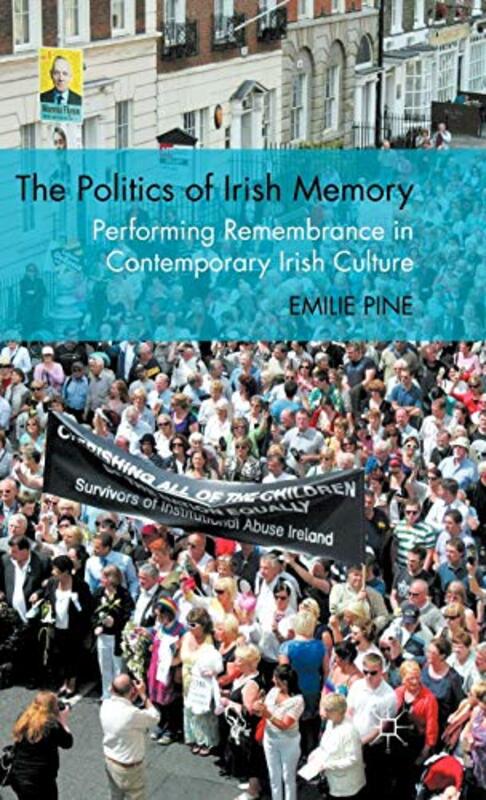 Book cover for "The Politics of Irish Memory" by Emilie Pine