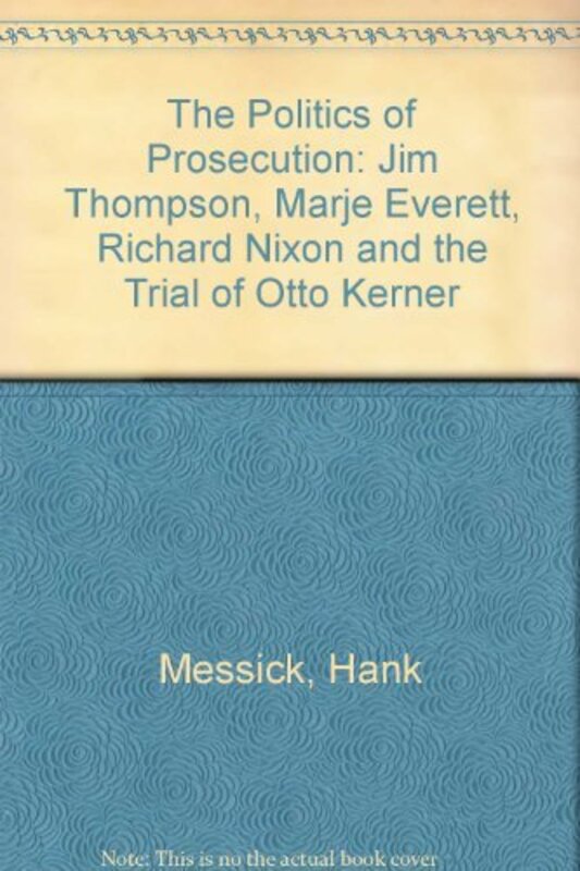 Book cover for "The Politics of Prosecution" by Hank Messick