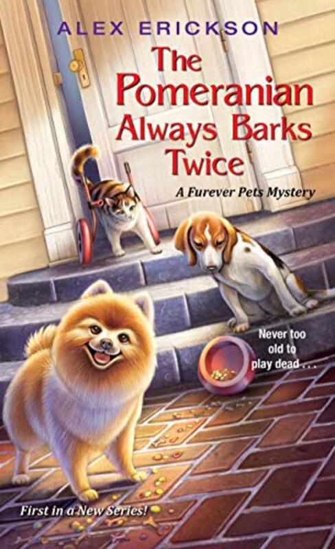 Book cover for "The Pomeranian Always Barks Twice" by Alex Erickson