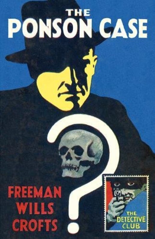 Book cover for "The Ponson Case" by Freeman Wills Crofts