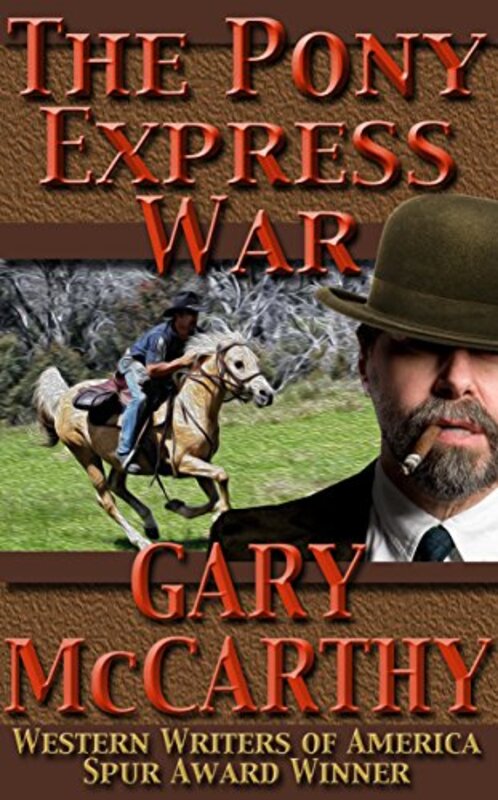 Book cover for "The Pony Express War" by Gary McCarthy
