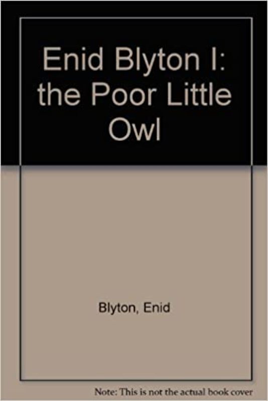 Book cover for "The Poor Little Owl" by Enid Blyton