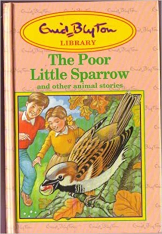 Book cover for "The Poor Little Sparrow And Other Animal Stories" by Enid Blyton