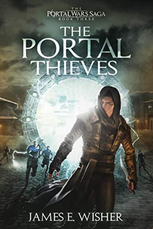 Book cover for "The Portal Thieves" by James E Wisher