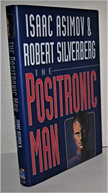 Book cover for "The Positronic Man" by Isaac Asimov