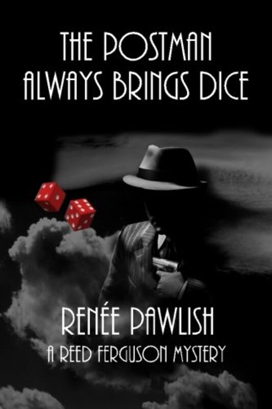 Book cover for "The Postman Always Brings Dice" by Renee Pawlish