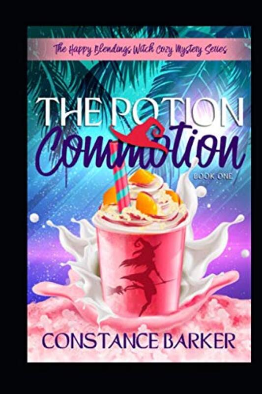 Book cover for "The Potion Commotion" by Constance Barker