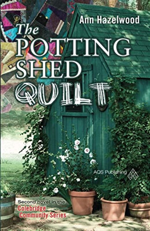 Book cover for "The Potting Shed Quilt" by Ann Hazelwood
