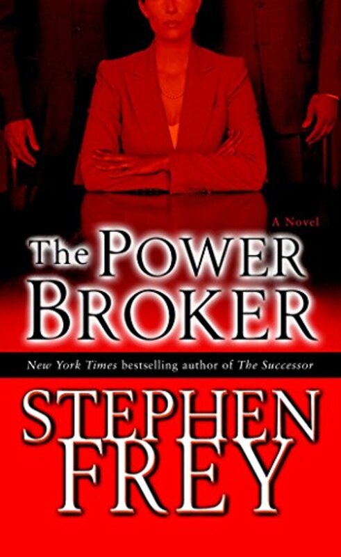 Book cover for "The Power Broker" by Stephen Frey
