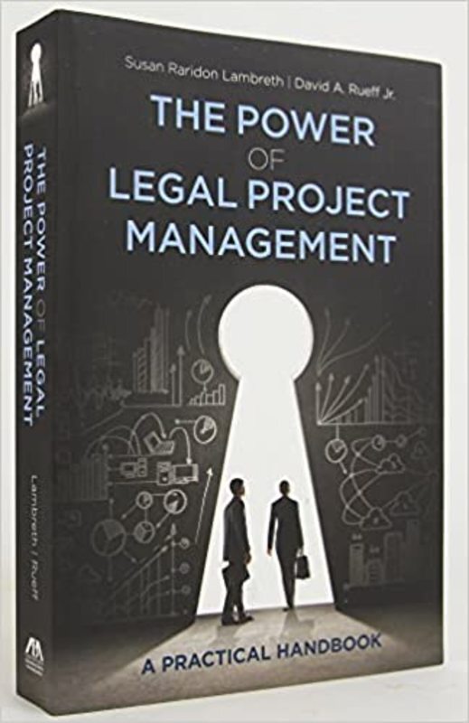 Book cover for "The Power of Legal Project Management" by Susan Raridon Lambreth