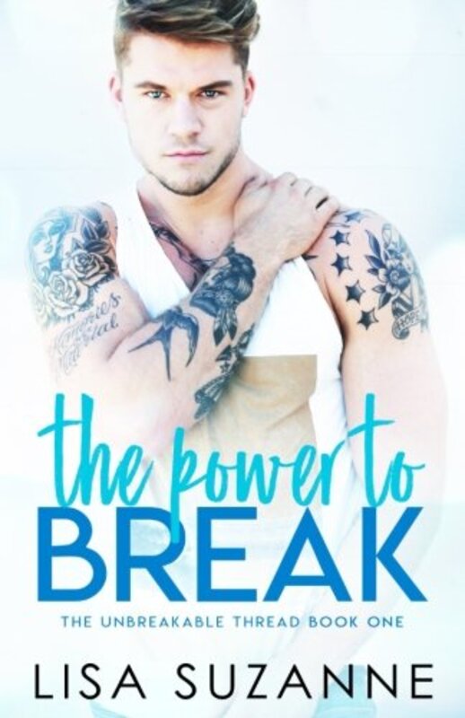 Book cover for "The Power to Break" by Lisa Suzanne