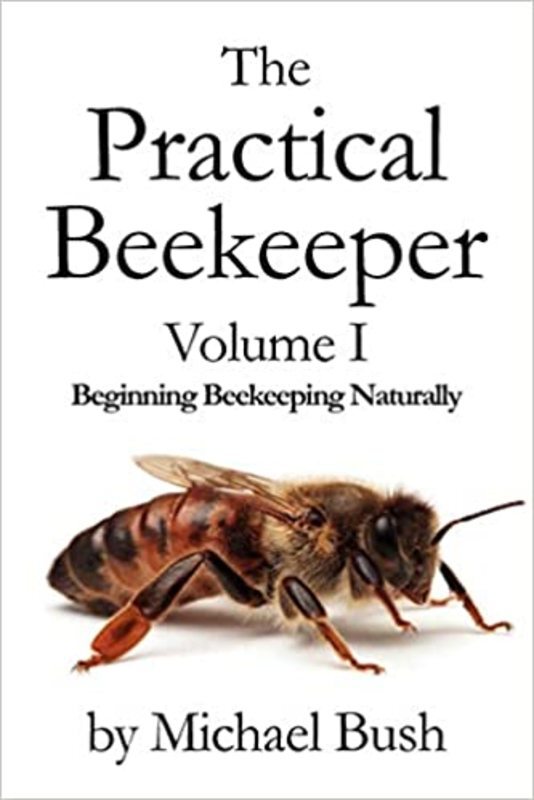 Book cover for "The Practical Beekeeper" by Michael Bush