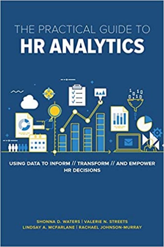 Book cover for "The Practical Guide to HR Analytics" by Shonna D. Waters PhD