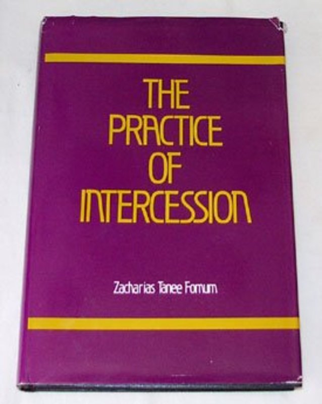 Book cover for "The Practice Of Intercession" by Zacharias Tanee Fomum