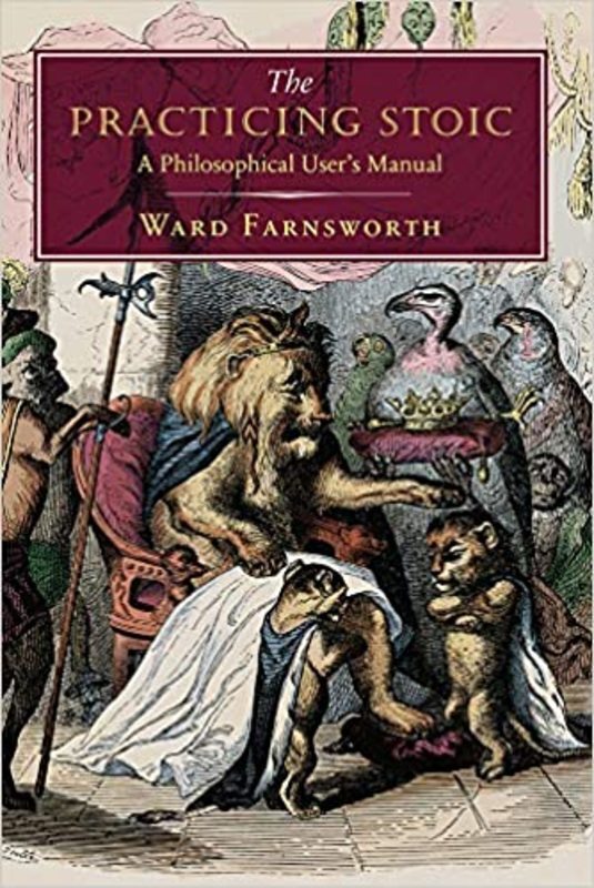 Book cover for "The Practicing Stoic" by Ward Farnsworth