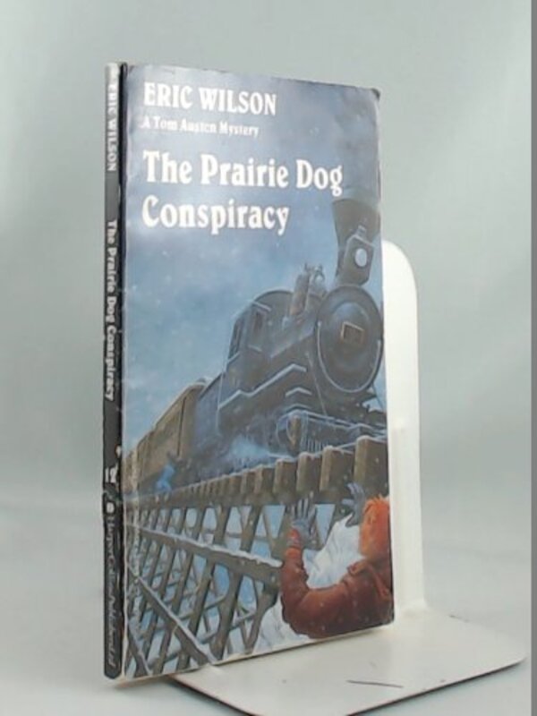 Book cover for "The Prairie Dog Conspiracy" by Eric Hamilton Wilson