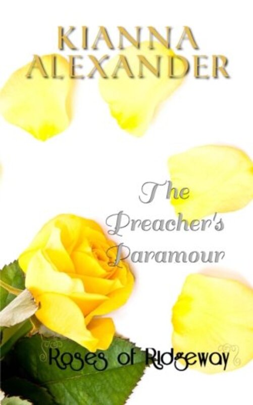Book cover for "The Preachers' Paramour" by Kianna Alexander