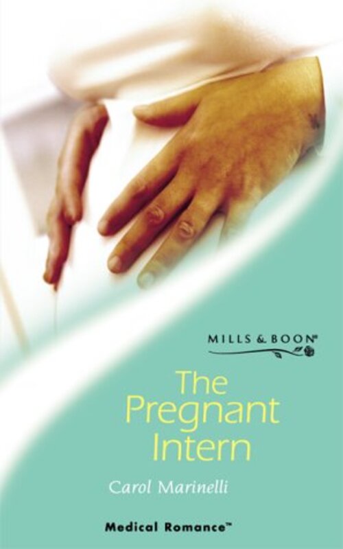 Book cover for "The Pregnant Intern" by Carol Marinelli
