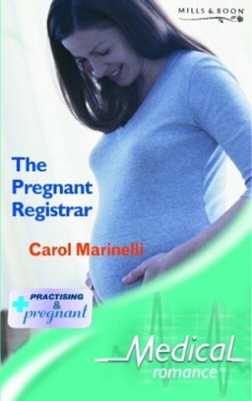 Book cover for "The Pregnant Registrar" by Carol Marinelli
