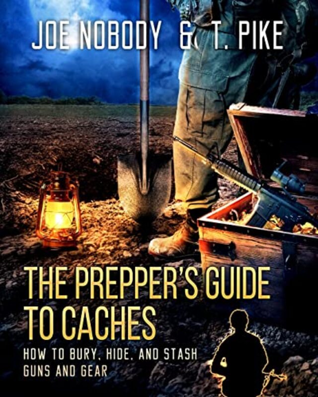 Book cover for "The Prepper's Guide to Caches" by Joe Nobody