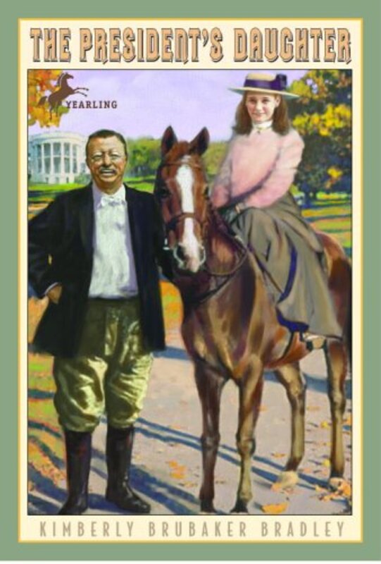 Book cover for "The President's Daughter" by Kimberly Brubaker Bradley