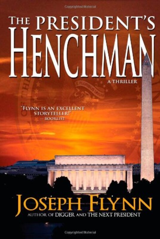 Book cover for "The President's Henchman" by Joseph Flynn