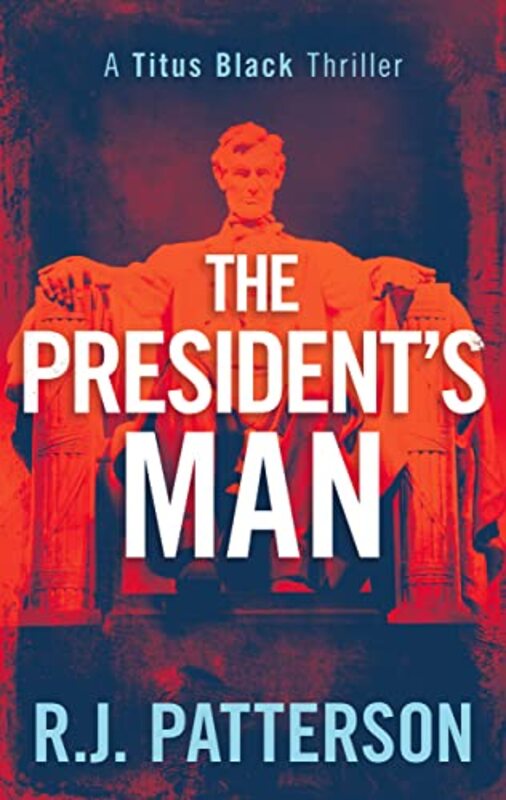 Book cover for "The President's Man" by Jack Patterson