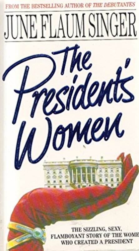 Book cover for "The President's Women" by June Flaum Singer