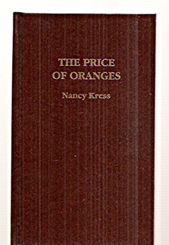 Book cover for "The Price of Oranges" by Nancy Kress