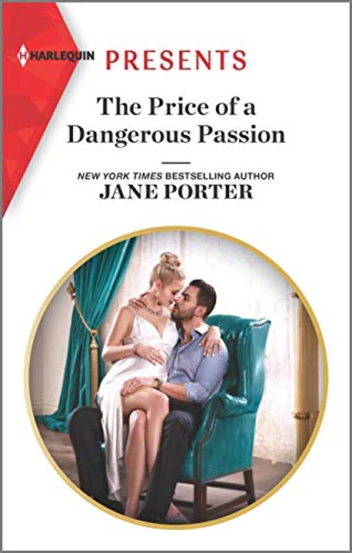 Book cover for "The Price of a Dangerous Passion" by Jane Porter