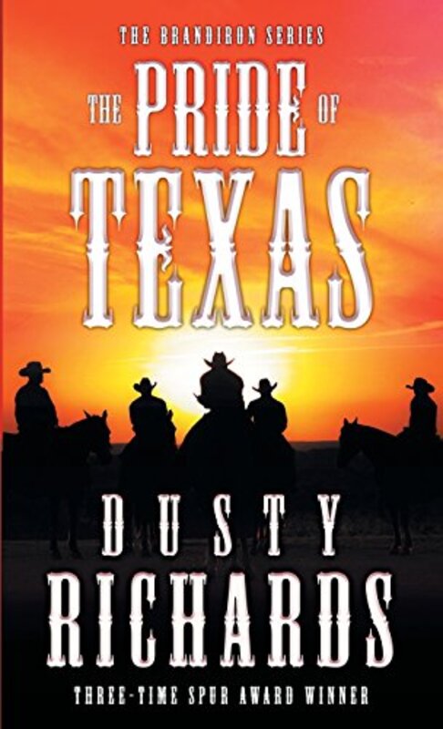 Book cover for "The Pride of Texas" by Dusty Richards