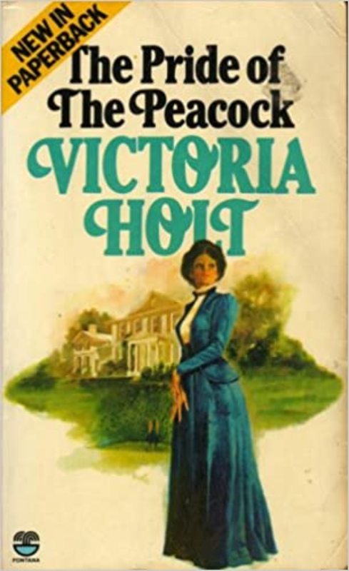 Book cover for "The Pride of the Peacock" by Victoria Holt