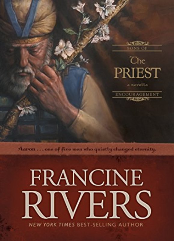Book cover for "The Priest: Aaron" by Francine Rivers