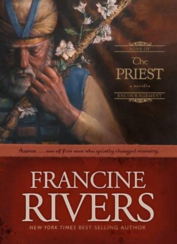 Book cover for "The Priest: Aaron" by Francine Rivers