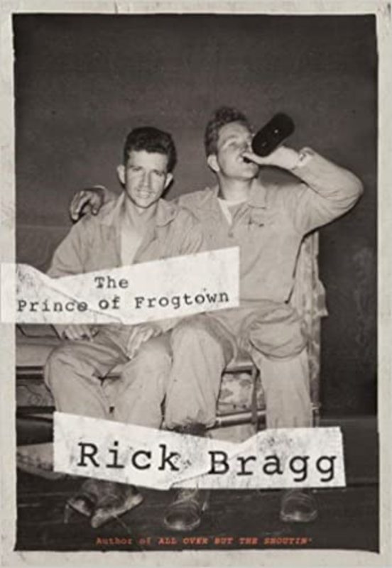 Book cover for "The Prince of Frogtown" by Rick Bragg