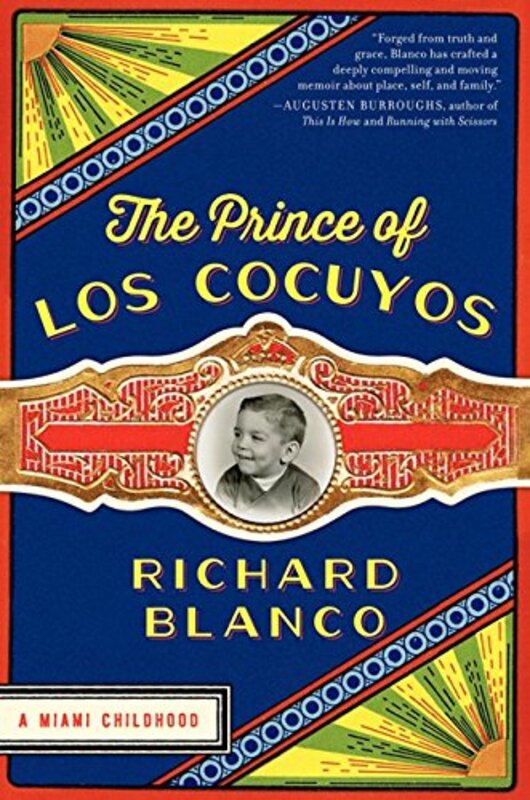Book cover for "The Prince of Los Cocuyos" by Richard Blanco