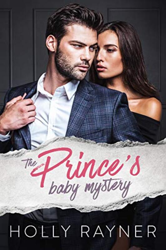 Book cover for "The Prince's Baby Mystery" by Holly Rayner