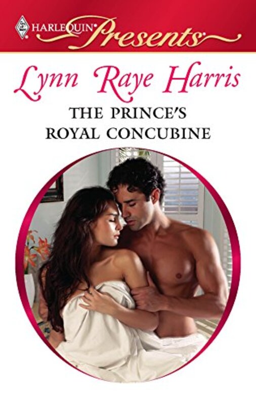 Book cover for "The Prince's Royal Concubine" by Lynn Raye Harris